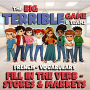 Fill In The Verb - Stores & Markets BIG TERRIBLE GAME - No Prep French Exercise