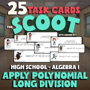 Apply Polynomial Long Division SCOOT TASK CARDS Math Game - No Prep Algebra 1