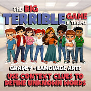 Use Context Clues to Define Unknown Words BIG TERRIBLE GAME - Grade 9 ELA Review