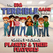 Planets & Their Features BIG TERRIBLE GAME - No Prep Grade 5 Science Review