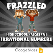 Irrational Numbers FRAZZLED Math Game - No Prep Algebra 1 Review Activity