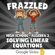 Solving Linear Equations FRAZZLED Math Game - No Prep Algebra 2 Review Activity