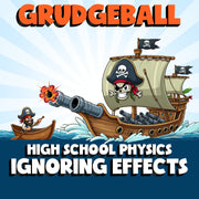 Ignoring Effects GRUDGEBALL Science Game - No Prep Physics Review Activity