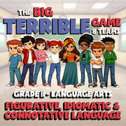Figurative, Idiomatic & Connotative Language BIG TERRIBLE GAME - Grade 11 ELA