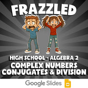 Complex Numbers Conjugates & Division FRAZZLED Math Game - No Prep Algebra 2