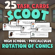 Rotation of Conics SCOOT TASK CARDS Math Game - No Prep PreCalculus Review