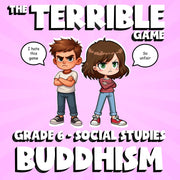Buddhism THE TERRIBLE GAME - No Prep Grade 6 Socials Review Activity