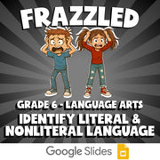 Identify Literal & Nonliteral Language FRAZZLED ELA Game - No Prep Grade 6