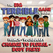 Change to Plural - Body Parts BIG TERRIBLE GAME - No Prep French Exercise
