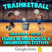Fluids in Biological & Engineering Systems TRASHKETBALL Science Game - Physics