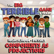 Components as Projections BIG TERRIBLE GAME - No Prep Physics Science Review