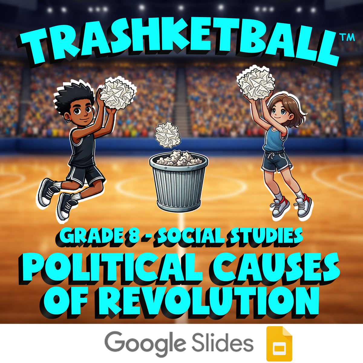 Political Causes of Revolution TRASHKETBALL Socials Game - No Prep Grade 8