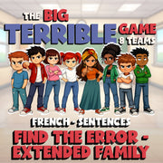 Find the Error - Extended Family BIG TERRIBLE GAME - No Prep French Exercise