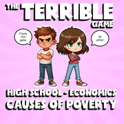 Causes of Poverty THE TERRIBLE GAME - No Prep Economics Review Activity
