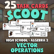 Vector Operations SCOOT TASK CARDS Math Game - No Prep Algebra 2 Review Activity