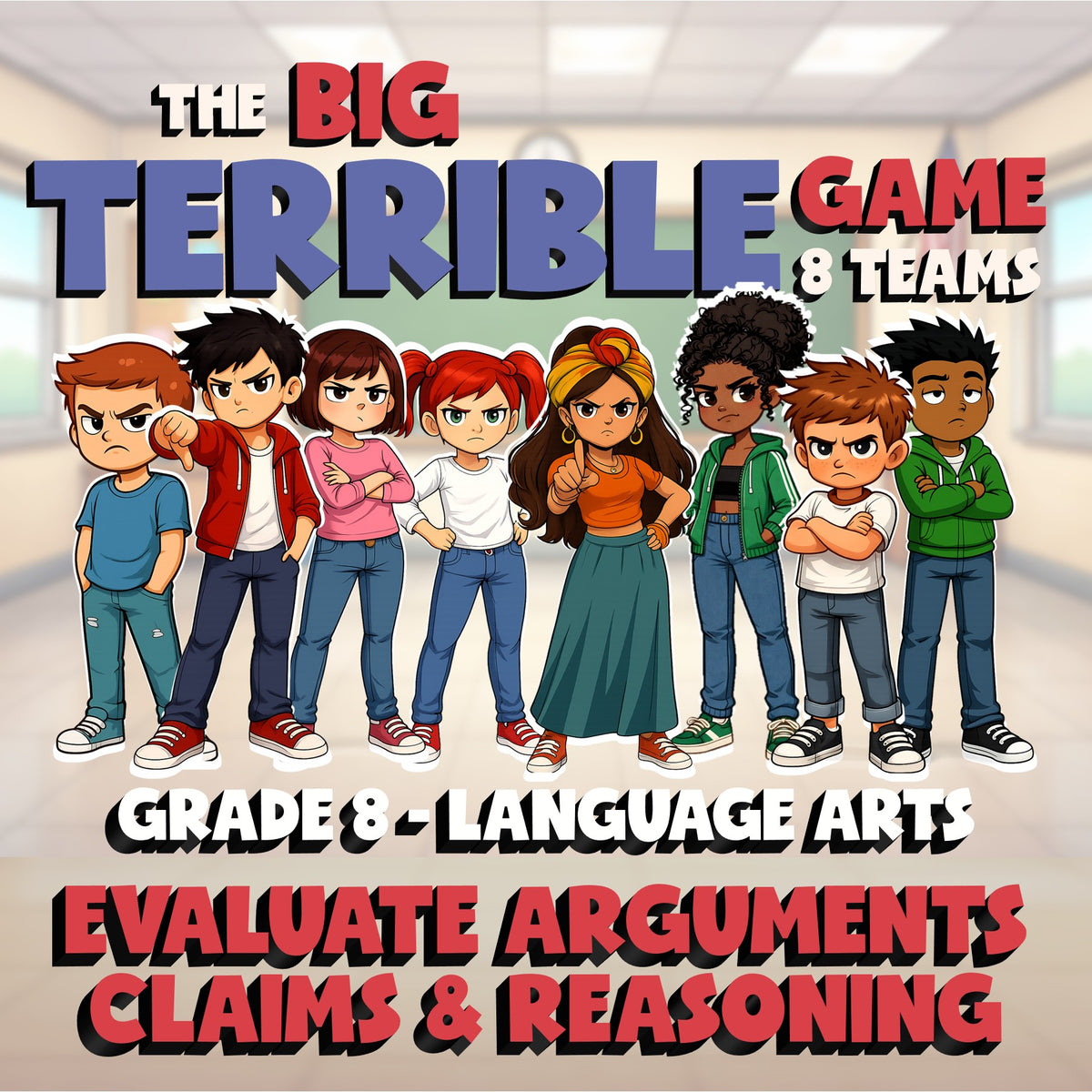 Evaluate Arguments Claims & Reasoning BIG TERRIBLE GAME - Grade 8 ELA Review