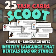 Identify Language That Reveals Bias or Stance SCOOT TASK CARDS ELA Game Grade 5