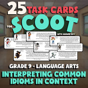 Interpreting Common Idioms in Context SCOOT TASK CARDS ELA Game - Grade 9
