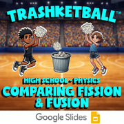 Comparing Fission & Fusion TRASHKETBALL Science Game - No Prep Physics Review