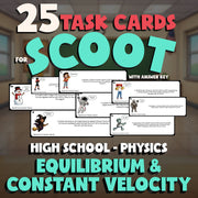 Equilibrium & Constant Velocity SCOOT TASK CARDS Science Game - No Prep Physics