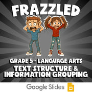 Text Structure & Information Grouping FRAZZLED ELA Game - No Prep Grade 5 Review