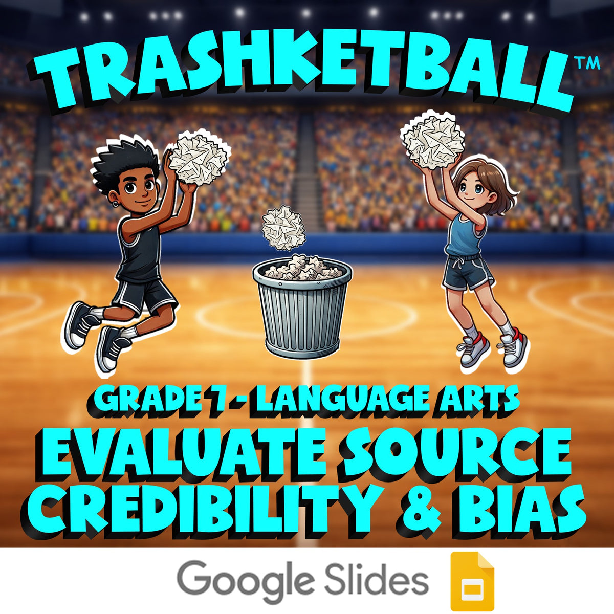 Evaluate Source Credibility & Bias TRASHKETBALL ELA Game - No Prep Grade 7