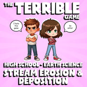 Stream Erosion & Deposition THE TERRIBLE GAME - No Prep Earth Science Review