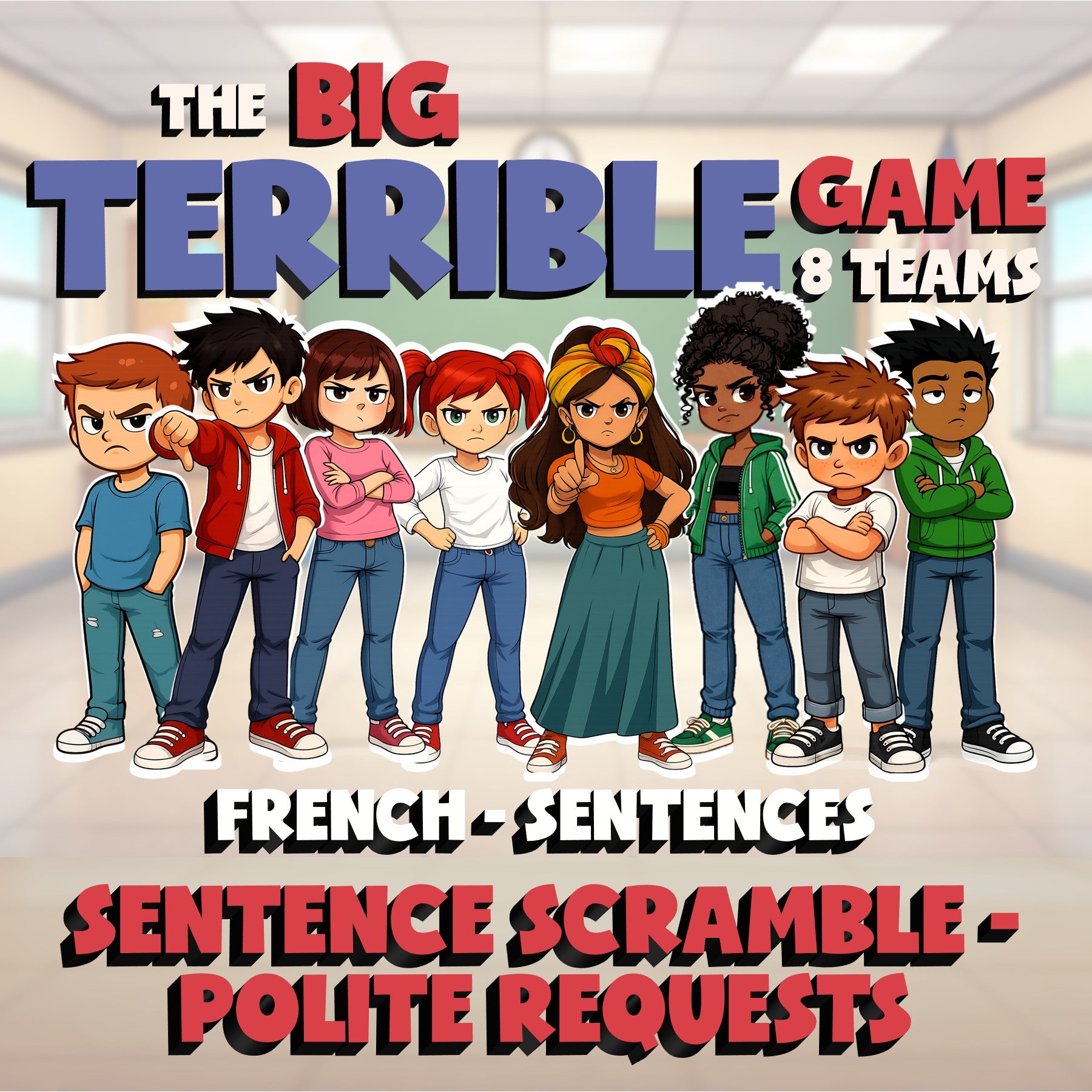 Sentence Scramble - Polite Requests BIG TERRIBLE GAME - No Prep French Exercise