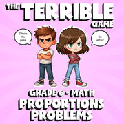 Proportions Problems THE TERRIBLE GAME - No Prep Grade 6 Math Review Activity