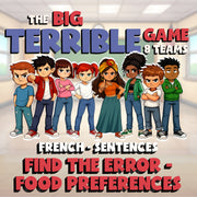 Find the Error - Food Preferences BIG TERRIBLE GAME - No Prep French Exercise