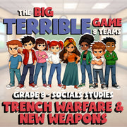 Trench Warfare & New Weapons BIG TERRIBLE GAME - No Prep Grade 8 Socials Review