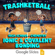 Ionic & Covalent Bonding TRASHKETBALL Science Game - No Prep Chemistry Review