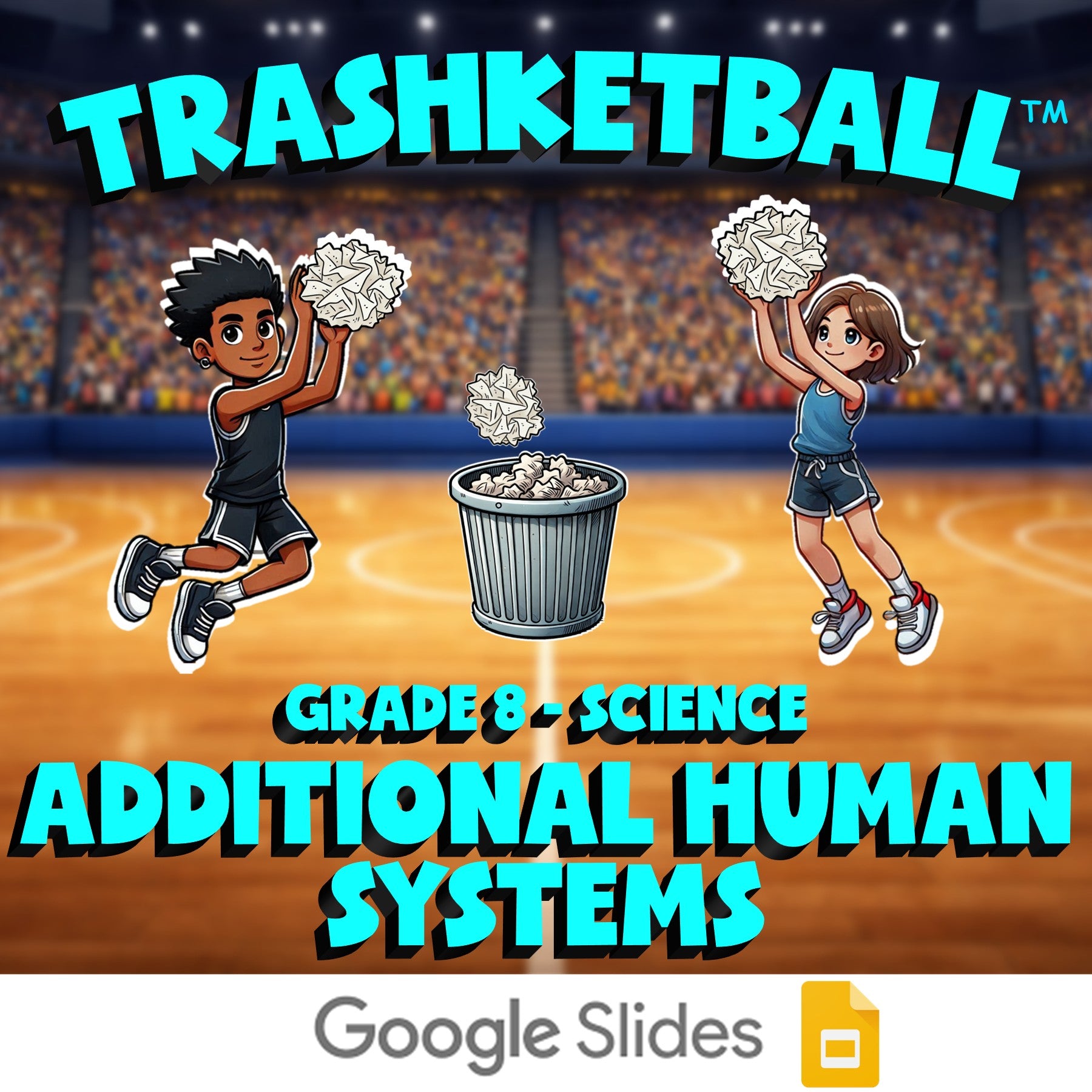 Additional Human Systems TRASHKETBALL Science Game - No Prep Grade 8 Review