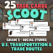 U.S. Transportation & Trade Routes SCOOT TASK CARDS Socials Game - Grade 5