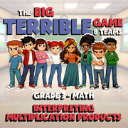 Interpreting Multiplication Products BIG TERRIBLE GAME - Grade 3 Math Review