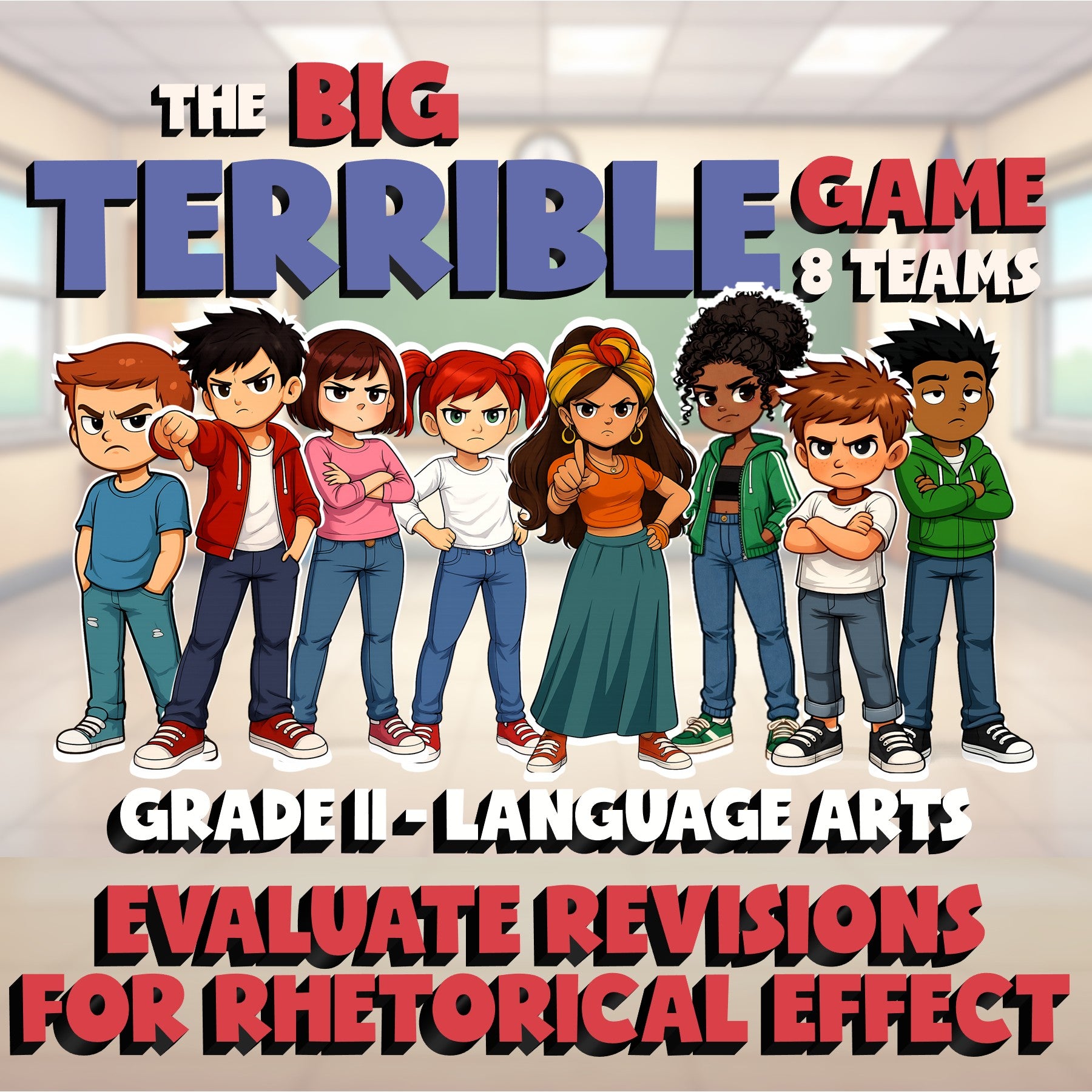 Evaluate Revisions for Rhetorical Effect BIG TERRIBLE GAME - Grade 11 ELA Review