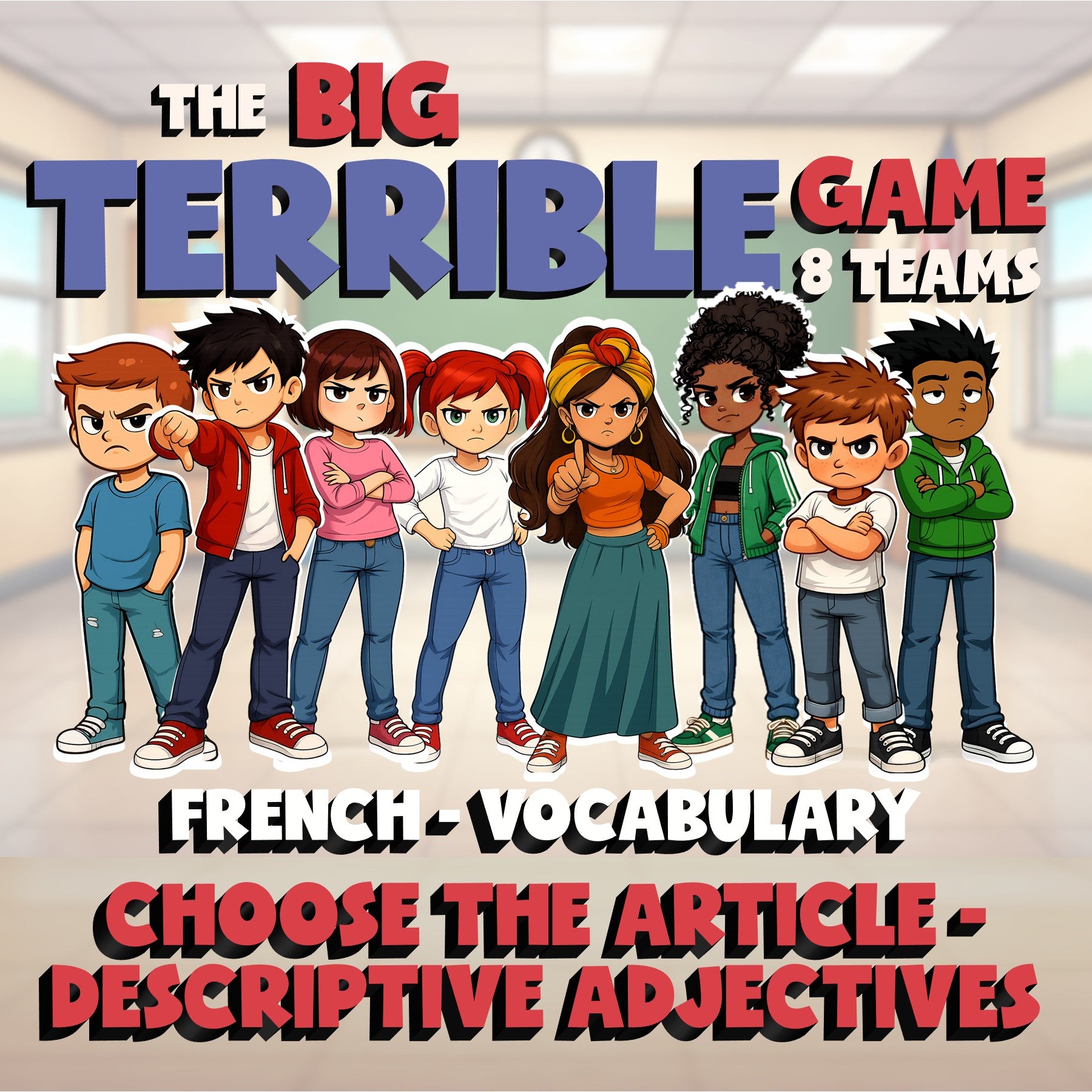 Choose The Article - Descriptive Adjectives BIG TERRIBLE GAME - French Exercise