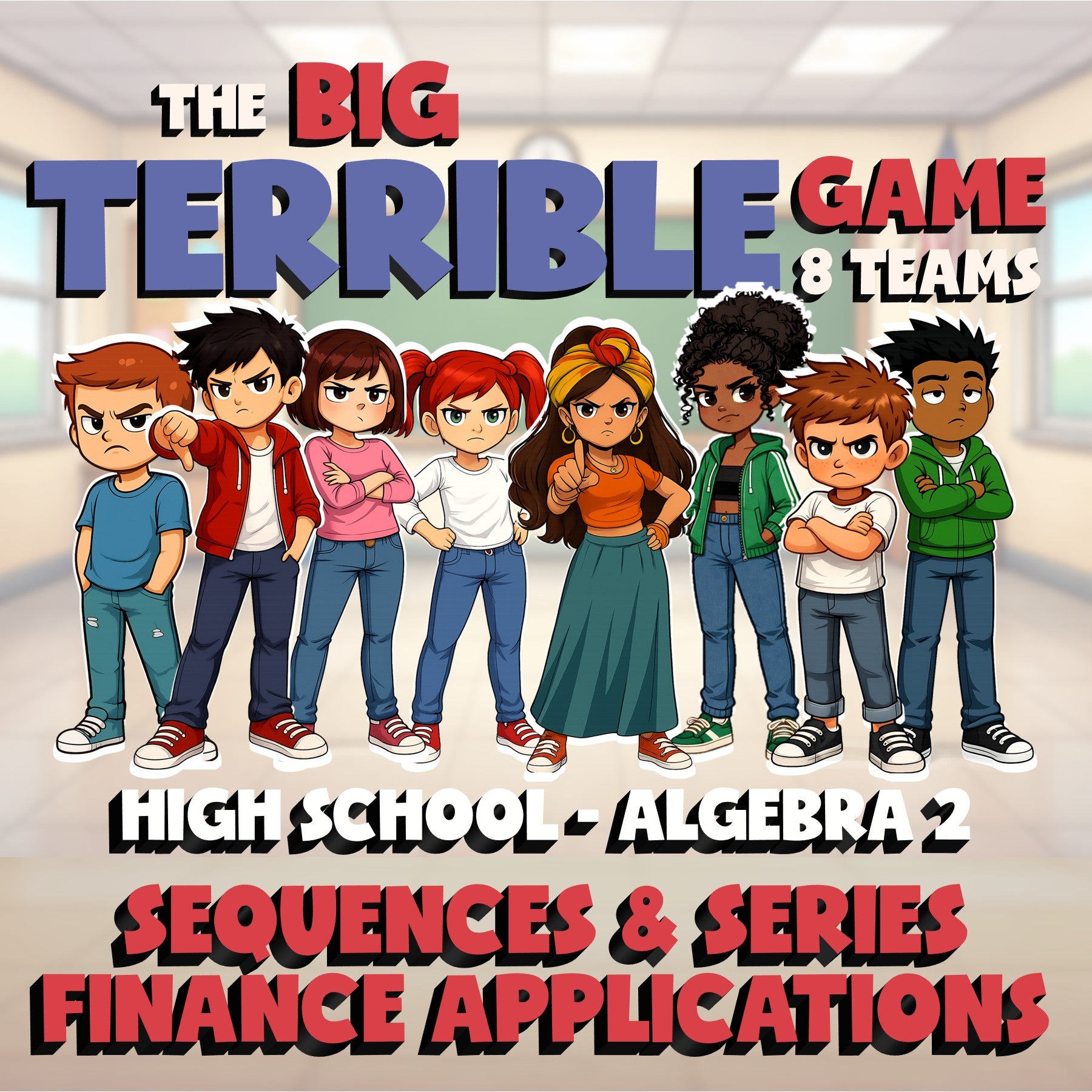 Sequences & Series Finance Applications BIG TERRIBLE GAME - No Prep Algebra 2
