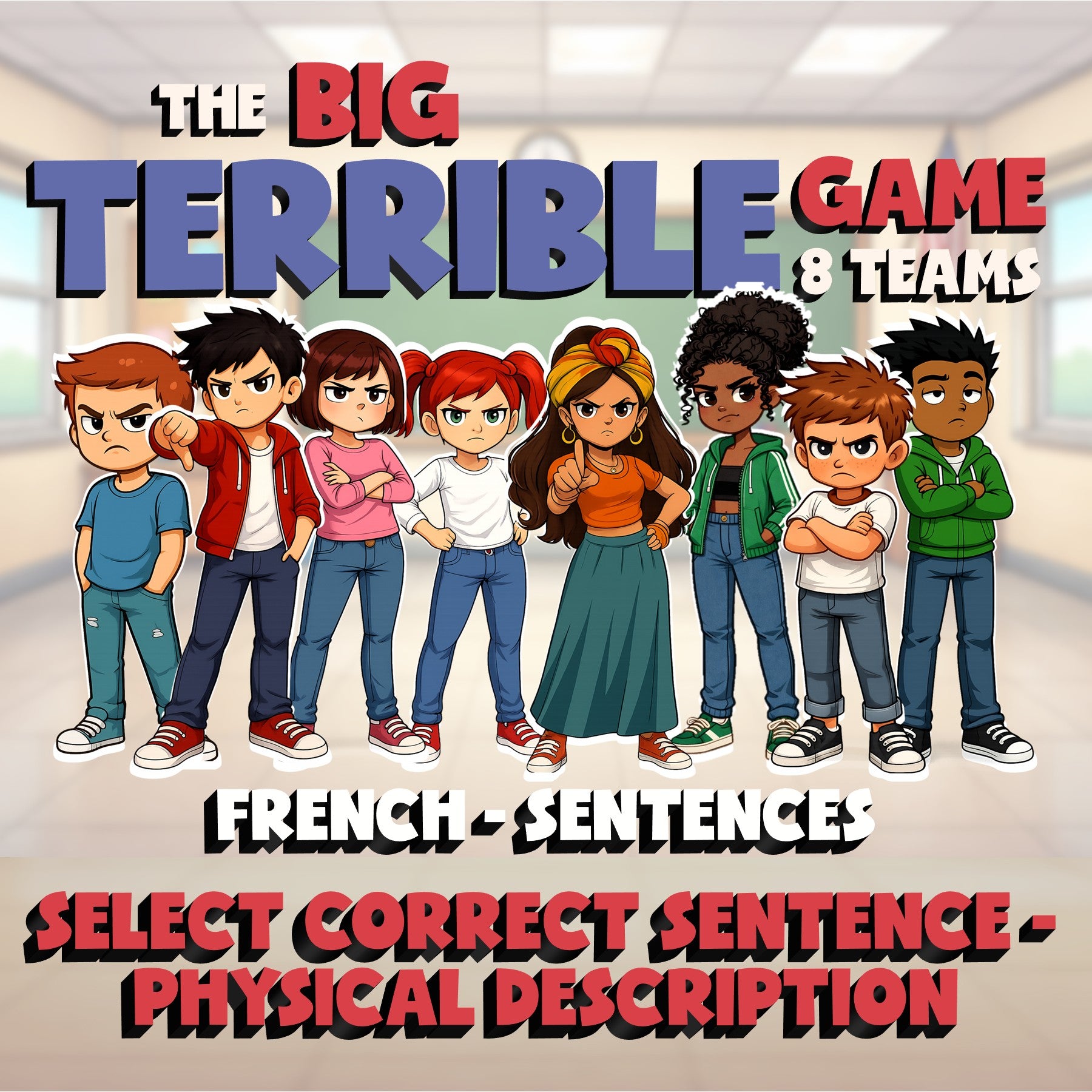 Select Correct Sentence - Physical Description BIG TERRIBLE GAME - French
