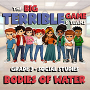 Bodies of Water BIG TERRIBLE GAME - No Prep Grade 3 Socials Review Activity