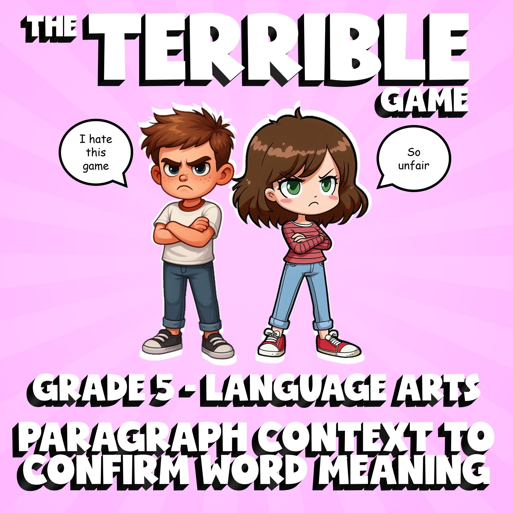 Paragraph Context to Confirm Word Meaning THE TERRIBLE GAME - Grade 5 ELA Review