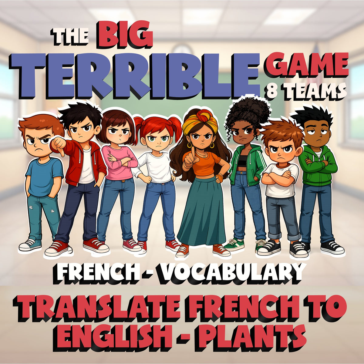 Translate French to English - Plants BIG TERRIBLE GAME - No Prep French Exercise