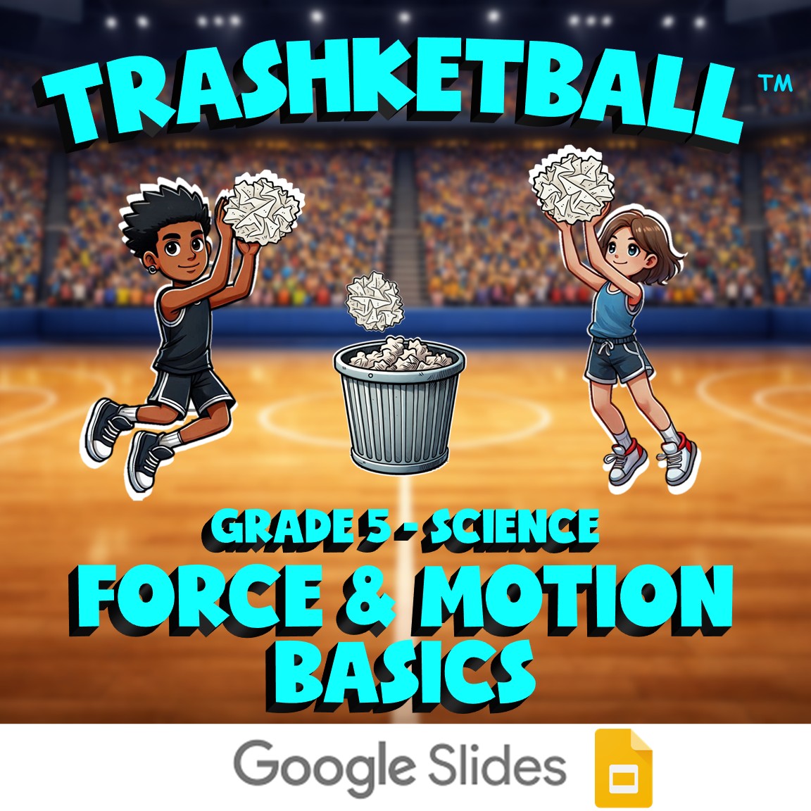 Force & Motion Basics TRASHKETBALL Science Game - No Prep Grade 5 Review