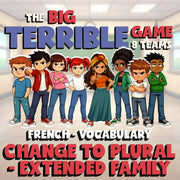 Change to Plural - Extended Family BIG TERRIBLE GAME - No Prep French Exercise