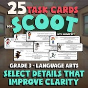 Select Details That Improve Clarity SCOOT TASK CARDS ELA Game - No Prep Grade 3