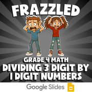 Dividing 3 Digit by 1 Digit Numbers FRAZZLED Math Game - No Prep Grade 4 Review