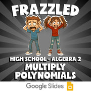 Multiply Polynomials FRAZZLED Math Game - No Prep Algebra 2 Review Activity