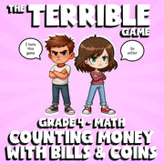 Counting Money with Bills & Coins THE TERRIBLE GAME - Grade 4 Math Review