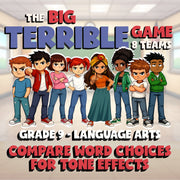 Compare Word Choices for Tone Effects BIG TERRIBLE GAME - Grade 9 ELA Review