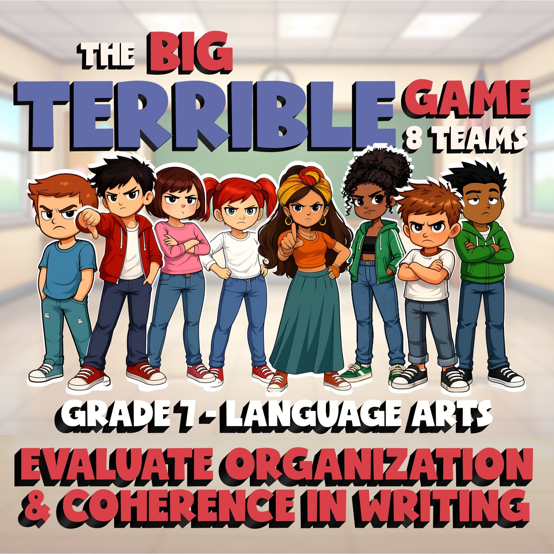 Evaluate Organization & Coherence in Writing BIG TERRIBLE GAME - Grade 7 ELA